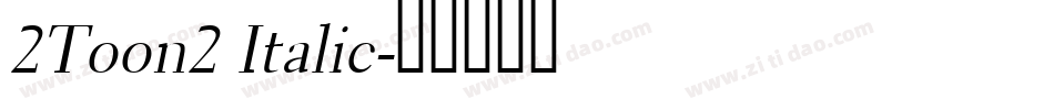 2Toon2 Italic字体转换